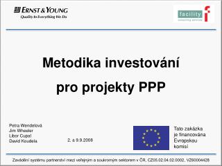 Metodika investo vání pro projekty PPP