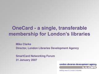 OneCard - a single, transferable membership for London’s libraries