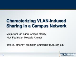 Characterizing VLAN-Induced Sharing in a Campus Network