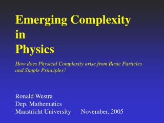 Emerging Complexity in Physics