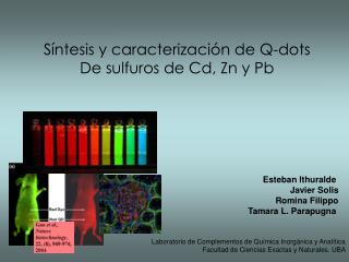 Síntesis y caracterización de Q-dots De sulfuros de Cd, Zn y Pb