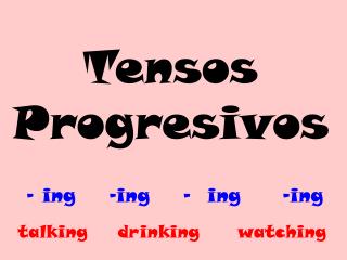 Tensos Progresivos