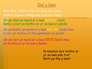 Dal y bws