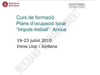 Curs de formació Plans d’ocupació local “Impuls-treball”: Arxius