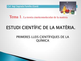 ESTUDI CIENTÍFIC DE LA MATÈRIA.