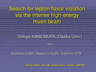 Search for lepton flavor violation via the intense high-energy muon beam
