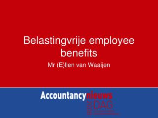 Belastingvrije employee benefits