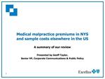 Medical malpractice premiums in NYS and sample costs elsewhere in the US