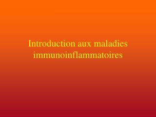 Introduction aux maladies immunoinflammatoires