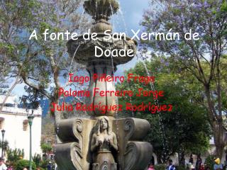 A fonte de San Xermán de Doade