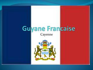 Guyane Francaise