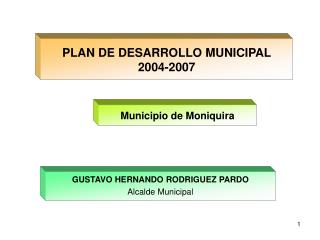 PLAN DE DESARROLLO MUNICIPAL 2004-2007