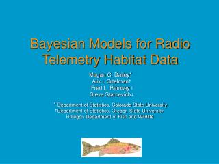 Bayesian Models for Radio Telemetry Habitat Data