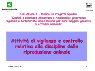 Attività di vigilanza e controllo relativa alla disciplina della riproduzione animale