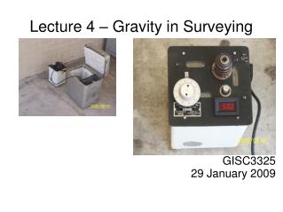 Lecture 4 – Gravity in Surveying