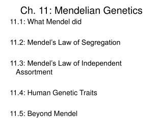 Ch. 11: Mendelian Genetics