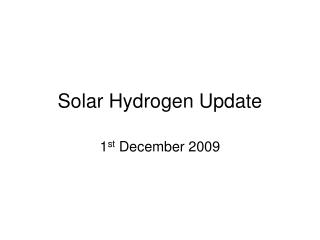 Solar Hydrogen Update