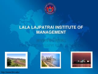 LALA LAJPATRAI INSTITUTE OF MANAGEMENT