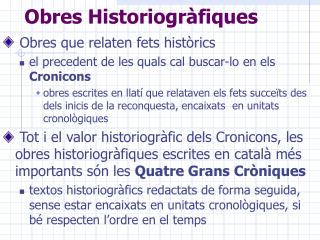 Obres Historiogràfiques