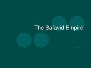 The Safavid Empire