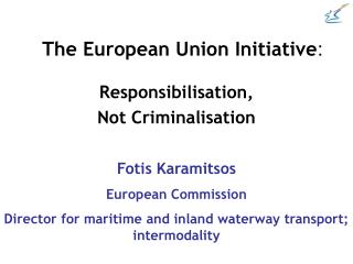 The European Union Initiative :