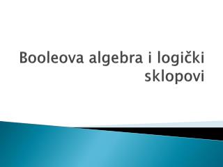 Booleova algebra i logički sklopovi