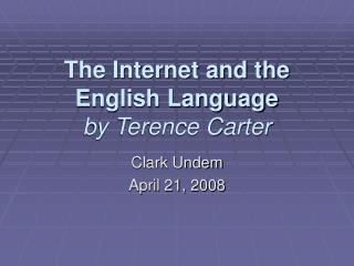 The Internet and the English Language by Terence Carter