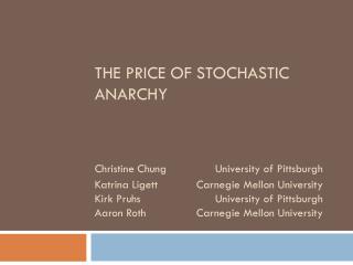 The price of stochastic anarchy
