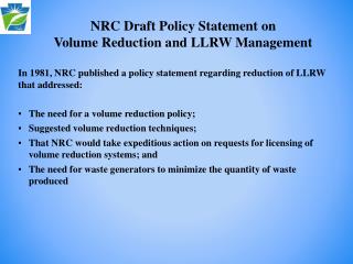 NRC Draft Policy Statement on Volume Reduction and LLRW Management