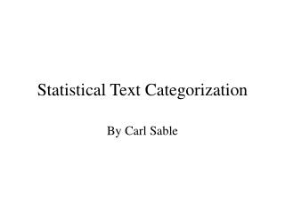 Statistical Text Categorization