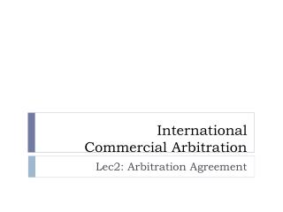 International Commercial Arbitration