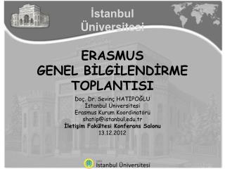 ERASMUS GENEL BİLGİLENDİRME TOPLANTISI