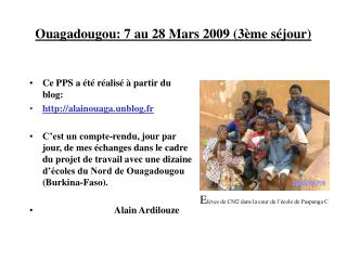 Ouagadougou: 7 au 28 Mars 2009 (3ème séjour)