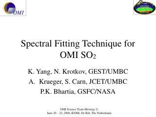 Spectral Fitting Technique for OMI SO 2
