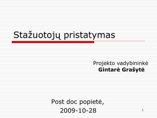 Sta žuotojų pristatymas