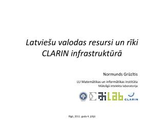 Latviešu valodas resursi un rīki CLARIN infrastruktūrā