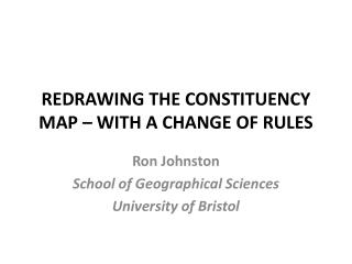 REDRAWING THE CONSTITUENCY MAP – WITH A CHANGE OF RULES