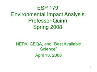 ESP 179 Environmental Impact Analysis Professor Quinn Spring 2008