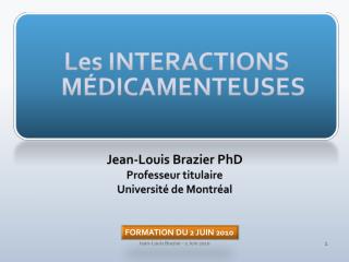 Les INTERACTIONS MÉDICAMENTEUSES