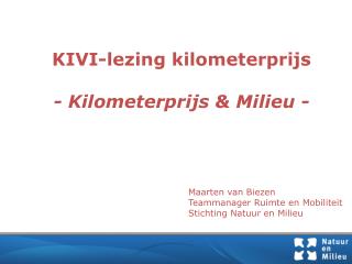 KIVI-lezing kilometerprijs - Kilometerprijs &amp; Milieu -