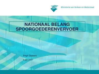 NATIONAAL BELANG SPOORGOEDERENVERVOER