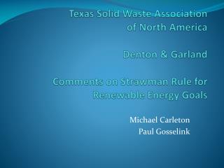 Michael Carleton Paul Gosselink