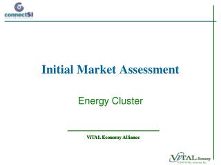 Initial Market Assessment