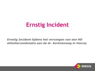 Ernstig Incident