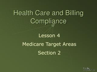Health Care and Billing Compliance