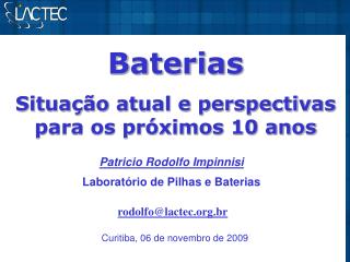 Baterias Situação atual e perspectivas para os próximos 10 anos