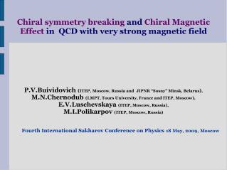 Chiral symmetry breaking and Chiral Magnetic Effect in QCD with very strong magnetic field