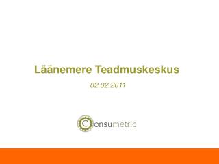 Läänemere Teadmuskeskus 02.02.2011