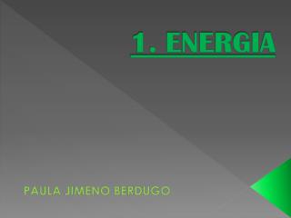 1. ENERGIA