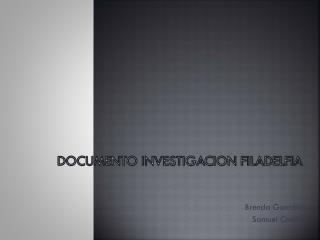 DOCUMENTO INVESTIGACION FILADELFIA